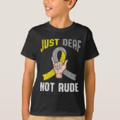 Doof Niet Rude Kleding Bewustzijn ASL Taal Fun G T-shirt (Voorkant)