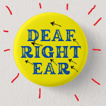 Doof rechteroor hard van het horen Doofheid Ronde Button 3,2 Cm<br><div class="desc">Als je eenzijdig gehoorverlies hebt, dat wil zeggen eenzijdige doofheid, dan kan je, net als ik, het erg vervelend vinden dat niemand, zelfs de mensen die je elke dag ziet, zich niet kan herinneren in welk oor je doof bent. Ik heb zelf misschien een dove linker oorpin badge, en ik...</div>