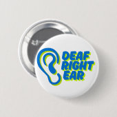 Doof rechteroor witte achtergrond ronde button 5,7 cm (Voorkant /achterkant)