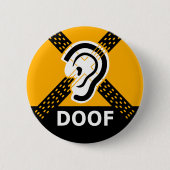 Doof Slechthorend Waarschuwing Ronde Button 5,7 Cm (Voorkant)