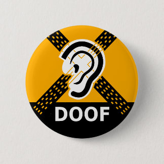 Doof Slechthorend Waarschuwing Ronde Button 5,7 Cm