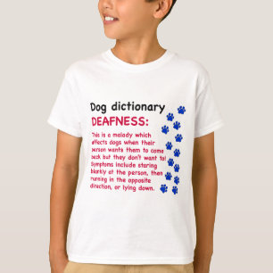 Doofheid - hondenwoordenboek t-shirt