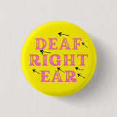 Doofheid in het rechteroor, hard van horen ronde button 3,2 cm (Voorkant)