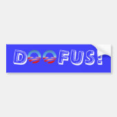 DOOFUS! BUMPERSTICKER (Voorkant)