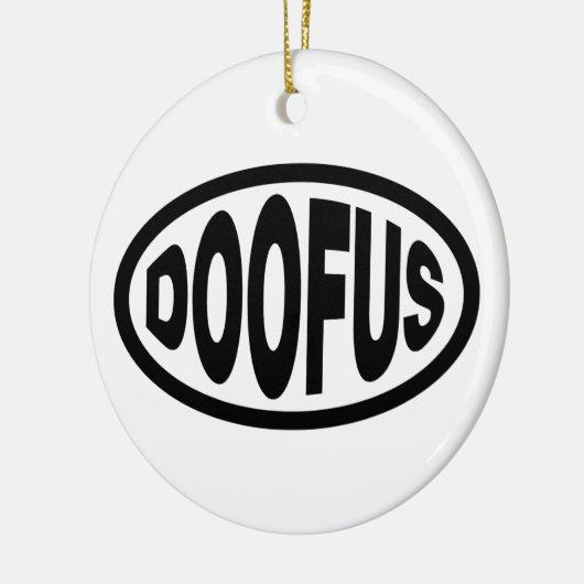 DOOFUS KERAMISCH ORNAMENT (Links)