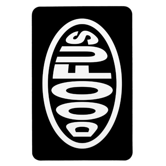 DOOFUS MAGNEET (Verticaal)
