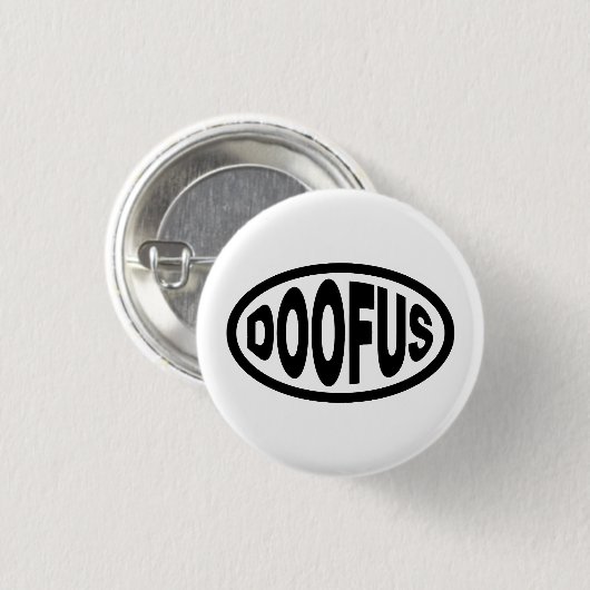 DOOFUS RONDE BUTTON 3,2 CM (Voorkant /achterkant)
