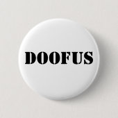 Doofus Ronde Button 5,7 Cm (Voorkant)