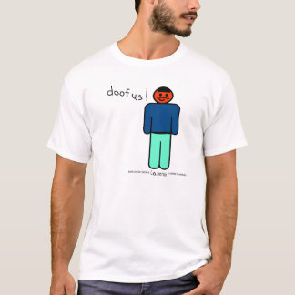 DOOFUS T-SHIRT