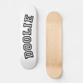 DOOLIE PERSOONLIJK SKATEBOARD (Voorkant)