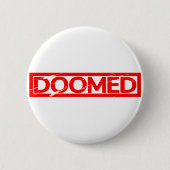 Doomed Stamp Ronde Button 5,7 Cm (Voorkant)