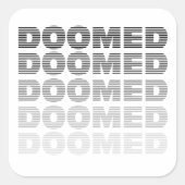 Doomed Throw Vierkante Sticker (Voorkant)