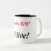 Doomsday 2012 - Ik zal leven Tweekleurige Koffiemok (Voorkant rechts)