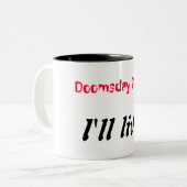 Doomsday 2012 - Ik zal leven Tweekleurige Koffiemok (Voorkant links)