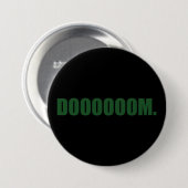 DOOOOOOOM. Knop in het Groen Ronde Button 7,6 Cm (Voorkant /achterkant)