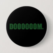 DOOOOOOOM. Knop in het Groen Ronde Button 7,6 Cm (Voorkant)