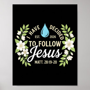 Doop hebben besloten om Jezus schrift te volgen Poster