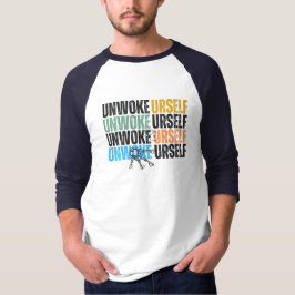 door Againstciaga Unwoke Yourself T-Shirt