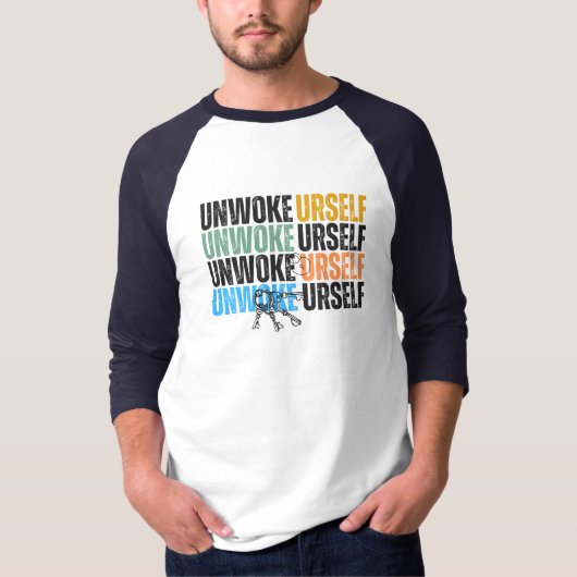 door Againstciaga Unwoke Yourself T-Shirt (Voorkant)