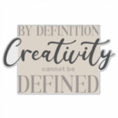 Door de Creativiteit van de Definitie kan niet wor Sticker (Voorkant)