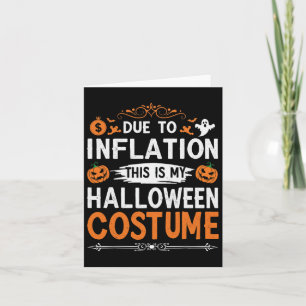 Door de inflatie is dit mijn halloween Costume Fun Kaart