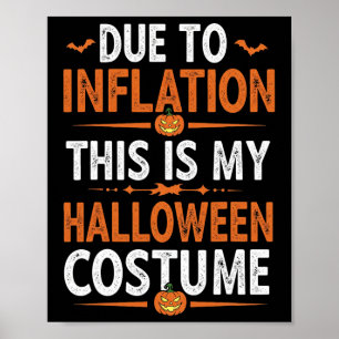 Door de inflatie is dit mijn halloween Costume Fun Poster