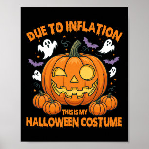 Door de inflatie is dit mijn halloween Costume Fun Poster