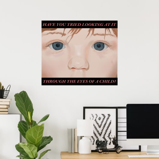 Door de ogen van een kind; poster met tekst (Thuiskantoor)
