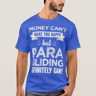Door de Paragliding word je gelukkig Funny cadeau  T-shirt