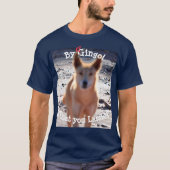 Door Dingo is dat je Lassie? T-shirt (Voorkant)
