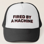Door Een Machine Ontslagen™ Truckerhoed Trucker Pet (Voorkant)