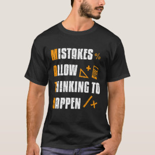 Door fouten kan worden gedacht aan Wiskunde leraar T-shirt
