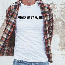 Door geloof aangedreven christelijk T-shirt