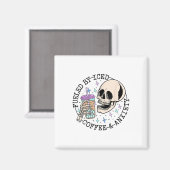 Door ijskoffie en angst mentale gezondheidsbewustz magneet (Voorkant / Achterkant)