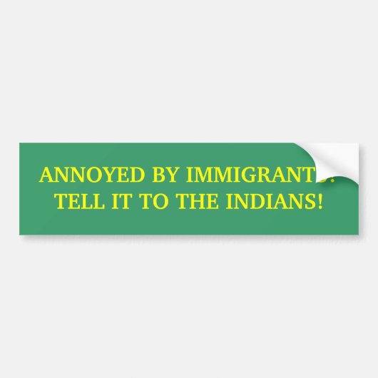 DOOR IMMIGRANTEN AANGEKONDIGD? BUMPERSTICKER (Voorkant)