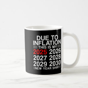 Door inflatie grappige nieuwjaar 2026 T-shirt mann Koffiemok