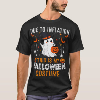 Door inflatie is dit mijn halloween kostuum t-shirt