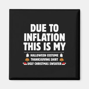 Door inflatie is dit mijn halloween Thanksgiving Magneet