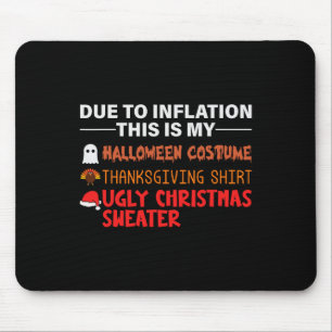 Door inflatie is dit mijn halloween Thanksgiving Muismat