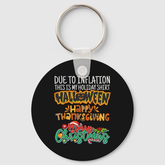 Door inflatie is dit mijn halloween Thanksgiving Sleutelhanger (Voorkant)