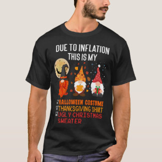Door inflatie is dit mijn halloween Thanksgiving T-shirt