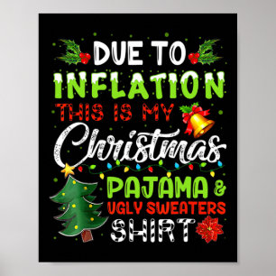 Door inflatie is dit mijn lelijke kerst Kerstmis Poster
