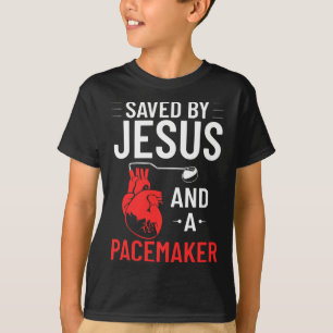 Door Jezus en een pacemaker hartziekte bewustzijn T-shirt