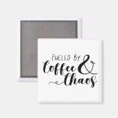 Door koffie en chaos gevoed magneet (Voorkant / Achterkant)