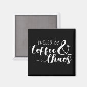 Door koffie en chaos gevoed magneet (Voorkant / Achterkant)