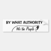 Door welke autoriteit? bumpersticker (Voorkant)