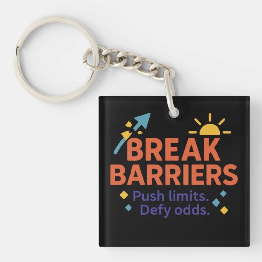 Doorbreek Barrières Motiverende Sleutelhanger (voorkant)
