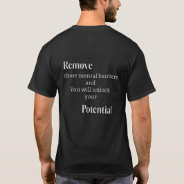 Doorbreek die mentale barrières t-shirt