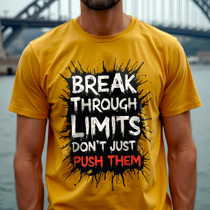 Doorbreeklimieten - Inspirerend typografie T-shirt