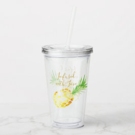Doordrenkt met Liefde Ananas Aanpasbaar Acryl Drinkbeker